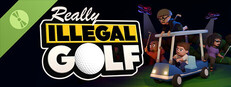 Really Illegal Golf Demo