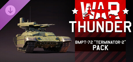 War Thunder - BMPT-72 “Terminator-2” Pack