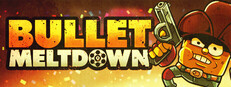 Bullet Meltdown