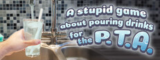 A stupid game about pouring drinks for the P.T.A.