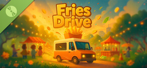 Fries Drive Demo