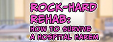 Rock-Hard Rehab: How to Survive a Hospital Harem