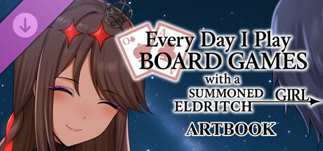 Everyday I play board games with a summoned eldritch girl- Artbook banner image