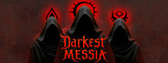 Darkest Messia