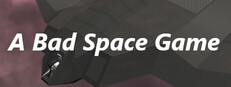 A Bad Space Game