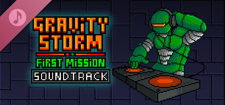 Gravity Storm: First Mission Soundtrack