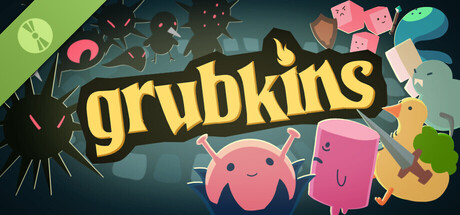 grubkins Demo