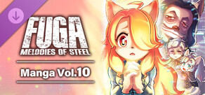 Fuga: Melodies of Steel (Manga) Vol. 10