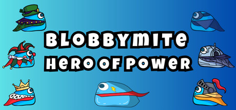 Blobbymite: Hero Of Power