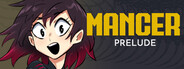 Mancer: Prelude