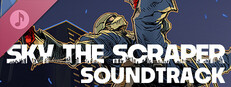 SKY THE SCRAPER (スカイ・ザ・スクレーパー) Soundtrack