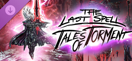 The Last Spell - Tales of Torment