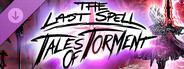 DLC: The Last Spell - Tales of Torment