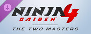 NINJA GAIDEN 4 The Two Masters