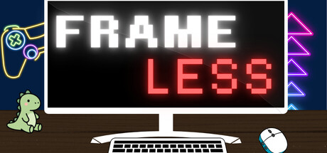 FrameLess: A Borderless & Ultrawide Helper Banner