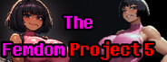 The Femdom Project 5
