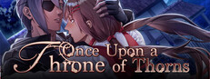 Once Upon a Throne of Thorns Steam capsule image