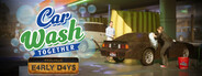 Car Wash Together: Prologue - Early Days