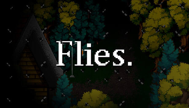 Flies.