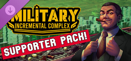 Military Incremental Complex - Supporter Pack