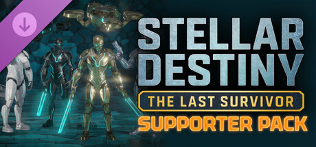 Stellar Destiny: The Last Survivor - Supporter Pack