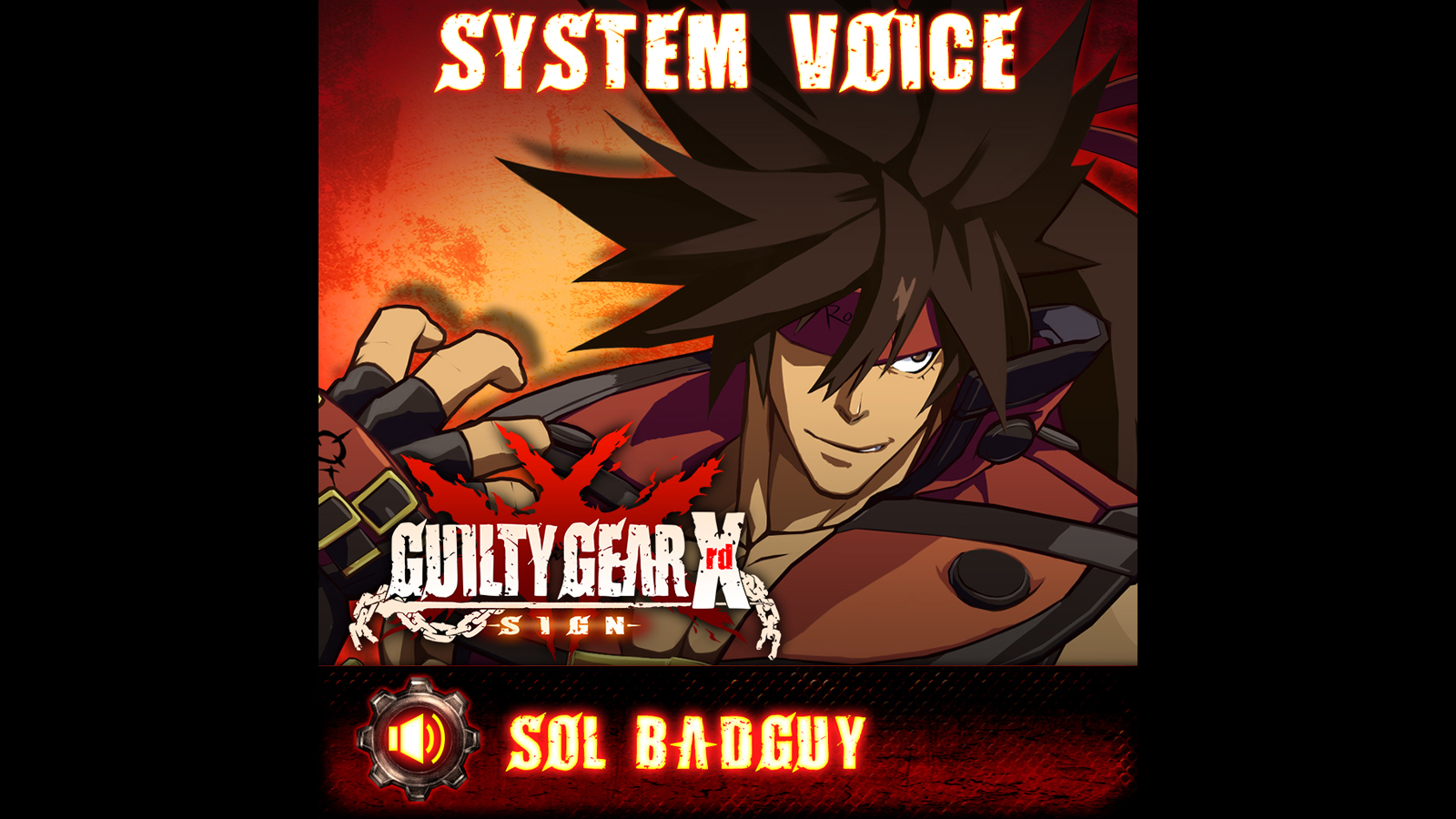 GGXrd System Voice - SOL BADGUY Featured Screenshot #1