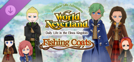 Fishing Coats - WorldNeverland - Daily Life in the Elnea Kingdom - Another Life Adventure