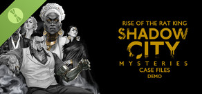 Shadow City Mysteries: Case Files - Rise of the Rat King Demo