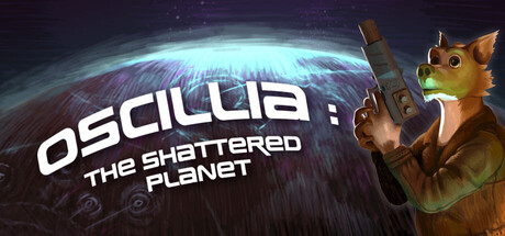 Oscillia : The Shattered Planet