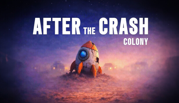 After the Crash : Colony