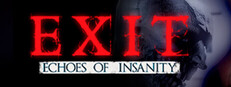 Exit: Echoes of insanity