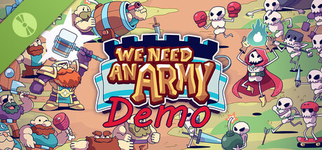 We Need An Army Demo