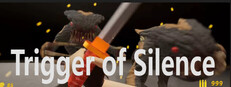 Trigger of Silence