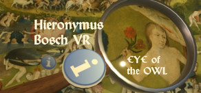 Eye of the Owl - Bosch VR
