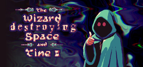The Wizard destroying Space and Time