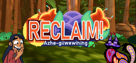 Reclaim! Azhe-giiwewining
