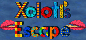 Xolotl's Escape
