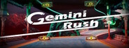 Gemini Rush