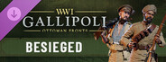 DLC: Gallipoli - Besieged Pack