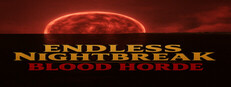 Endless Nightbreak: Blood Horde