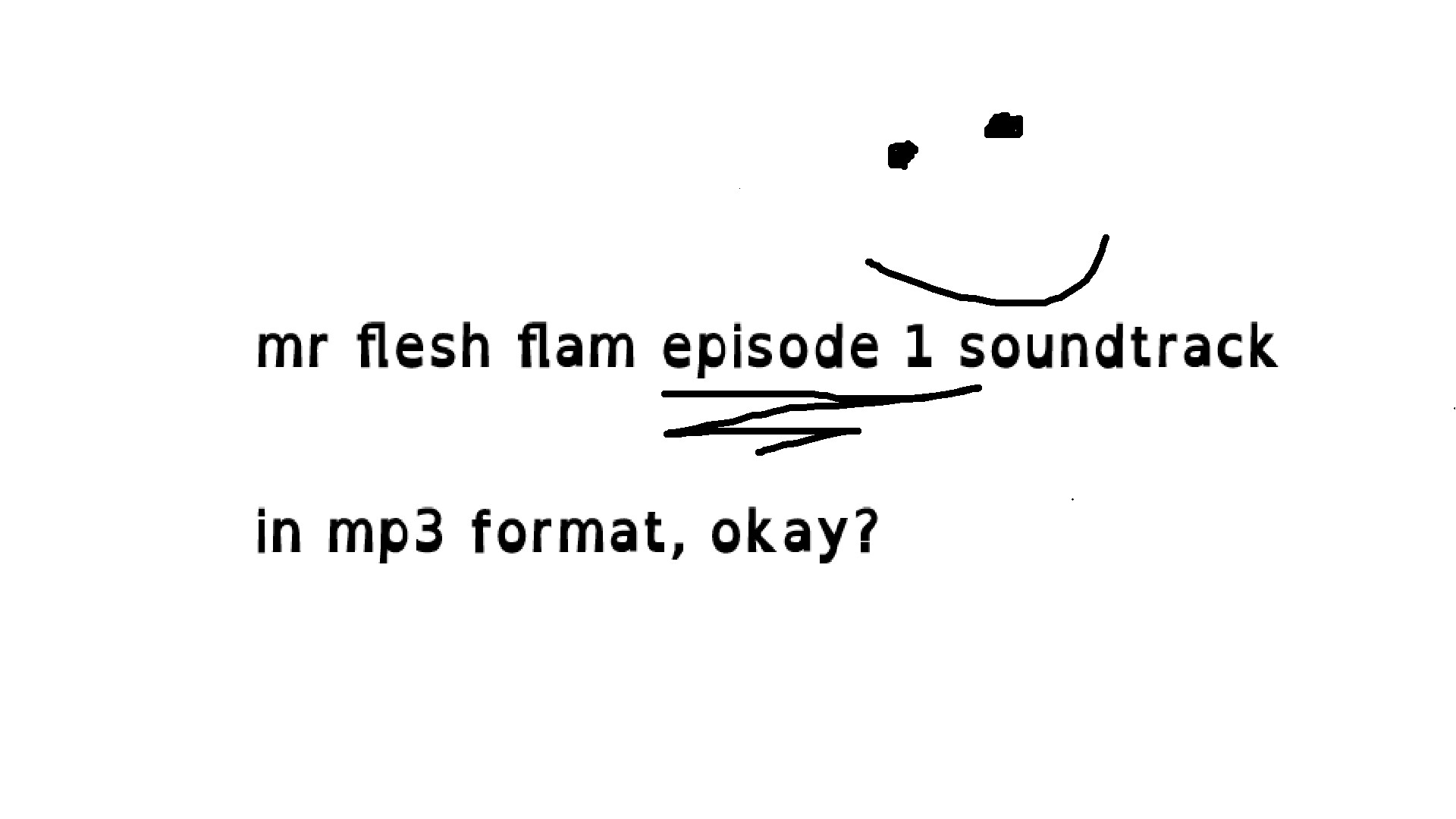 MR. FLESH FLAM Episode 1 Soundtrack Featured Screenshot #1