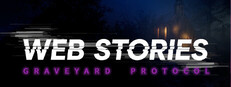 WEB STORIES: Graveyard Protocol Banner