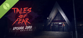 Tales of Fear - Episode Zero Demo