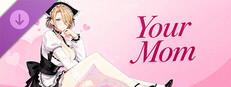 Your Mom - DLC Banner