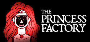 The Princess Factory