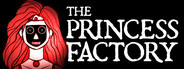 The Princess Factory