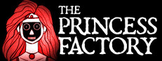 The Princess Factory