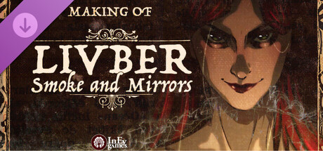 Livber: Smoke and Mirrors - Making of Livber Artbook Banner
