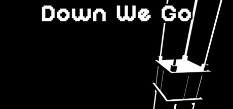Down We Go