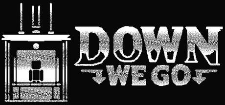Down We Go